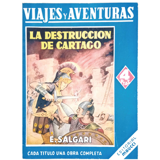 VIAJES Y AVENTURAS: LA DESTRUCCIÓN DE CARTAGO. Salgari, E.