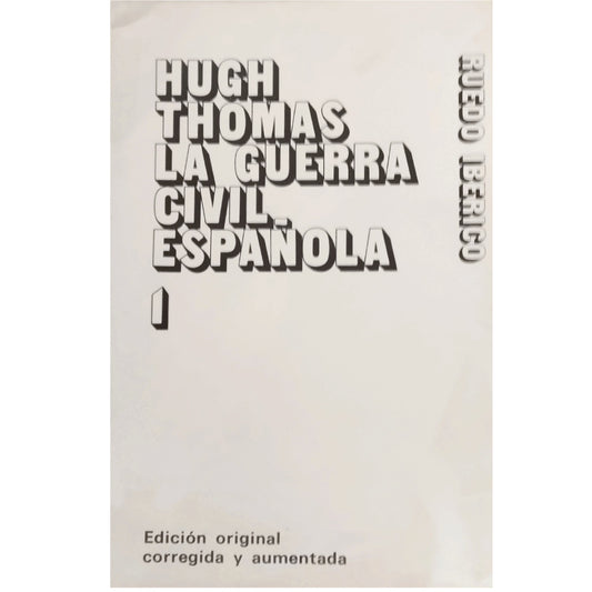 LA GUERRA CIVIL ESPAÑOLA 1. Thomas, Hugh