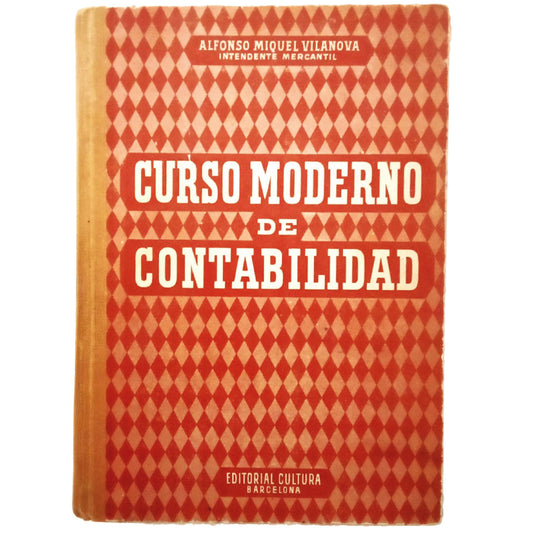 CURSO MODERNO DE CONTABILIDAD. Vilanova, Alfonso Miquel