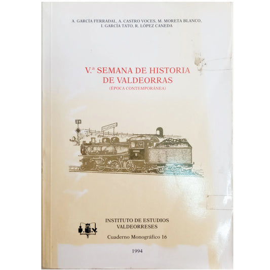 Vª SEMANA DE HISTORIA DE VALDEORRAS (ÉPOCA CONTEMPORÁNEA)