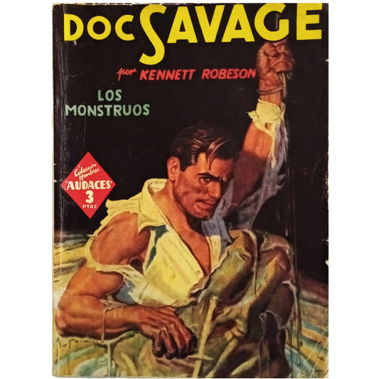 HOMBRES AUDACES Nº 641: DOC SAVAGE. LOS MONSTRUOS. Robeson, Kenneth