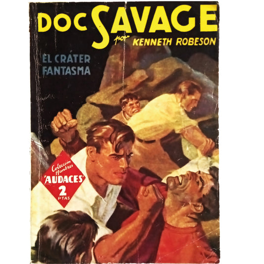 HOMBRES AUDACES Nº 122: DOC SAVAGE. EL CRÁTER FANTASMA. Robeson, Kenneth