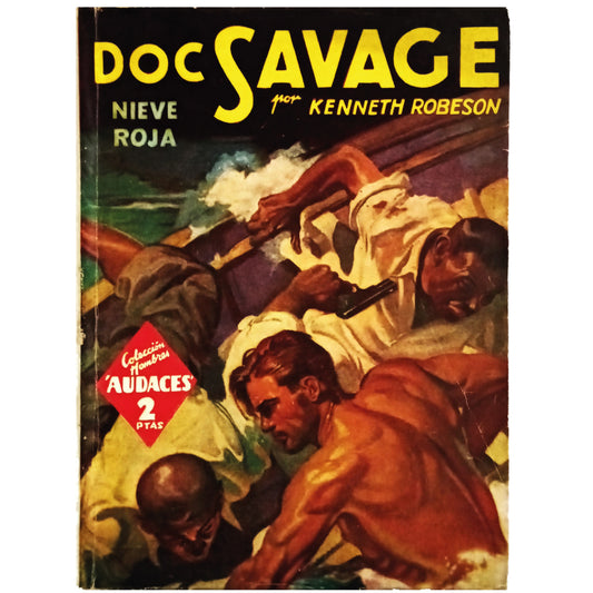 HOMBRES AUDACES Nº 96: DOC SAVAGE. NIEVE ROJA. Robeson, Kenneth