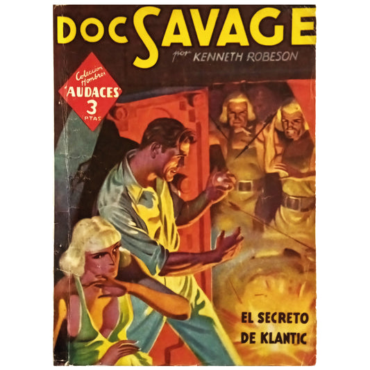 HOMBRES AUDACES Nº 186: DOC SAVAGE. EL SECRETO DE KLANTIC. Robeson, Kenneth