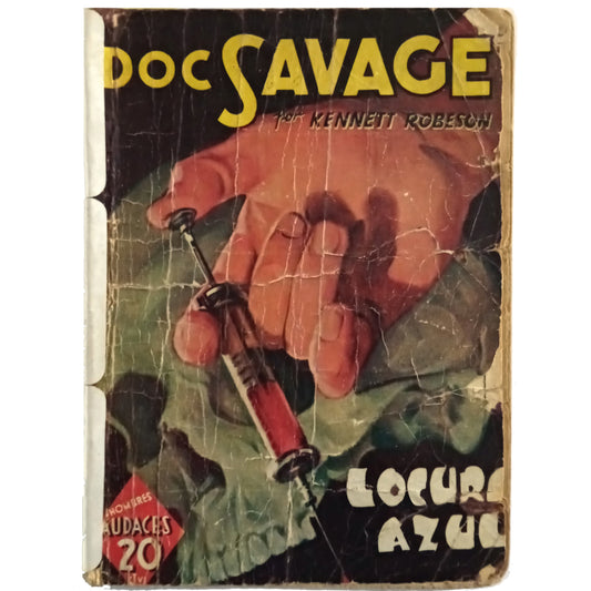 HOMBRES AUDACES Nº 60: DOC SAVAGE. LOCURA AZUL. Robeson, Kenneth