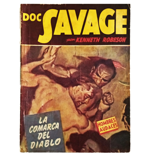 HOMBRES AUDACES Nº 361: DOC SAVAGE. LA COMARCA DEL DIABLO. Robeson, Kenneth