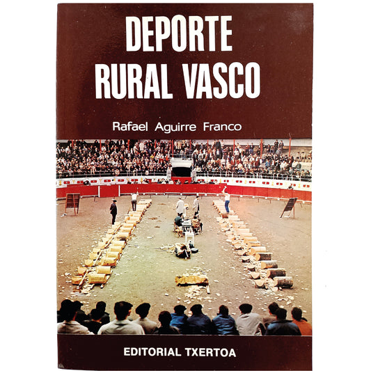 DEPORTE RURAL VASCO. Aguirre Franco, Rafael