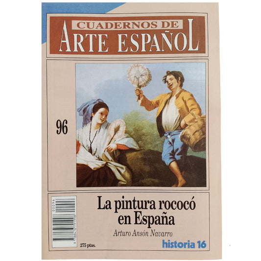 CUADERNOS DE ARTE ESPAÑOL Nº 96: LA PINTURA ROCOCÓ EN ESPAÑA. Ansón Navarro, Arturo
