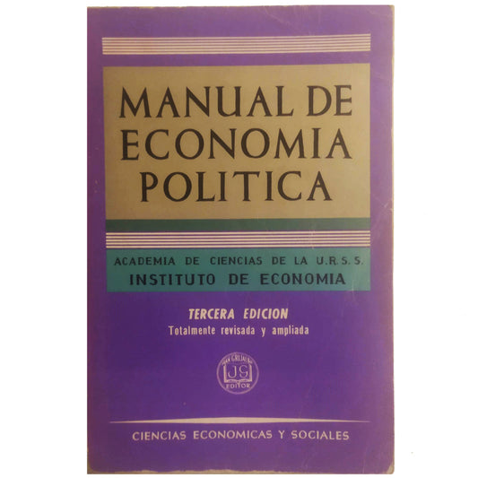 MANUAL DE ECONOMÍA POLÍTICA. Academia de Ciencias de la U.R.S.S. Instituto de Economía