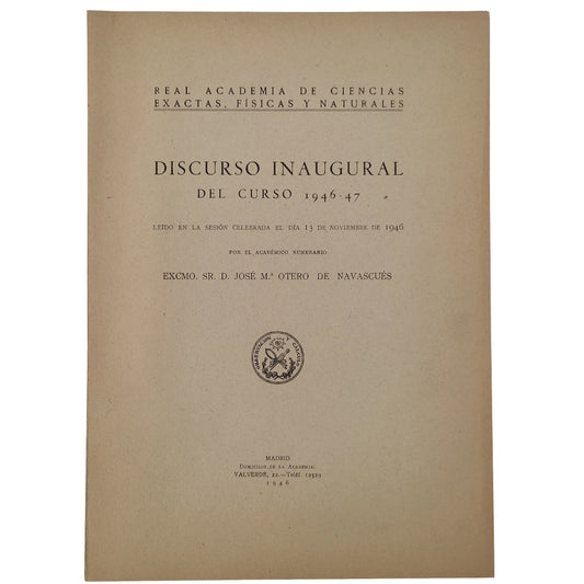 DISCURSO INAUGURAL DEL CURSO 1946-47. Otero de Navascues, José María