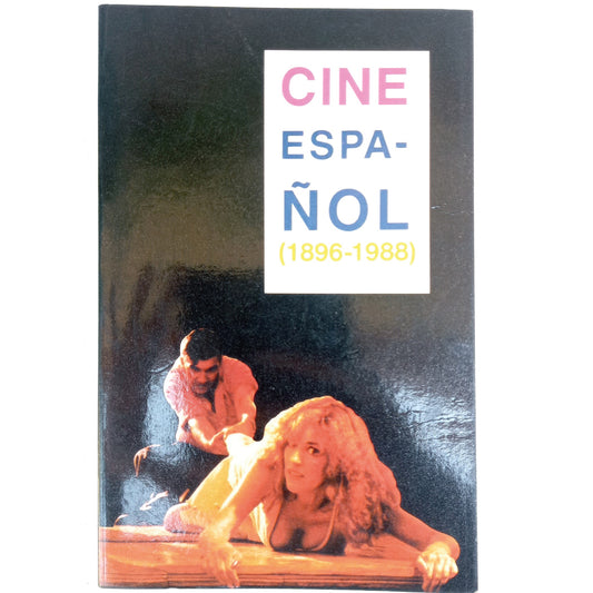 CINE ESPAÑOL. 1896-1988