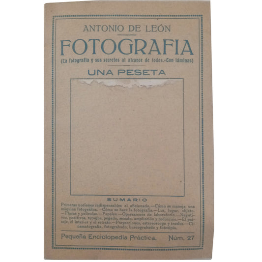 FOTOGRAFÍA (La fotografía y sus secretos al alcance de todos. Con láminas). León, Antonio de