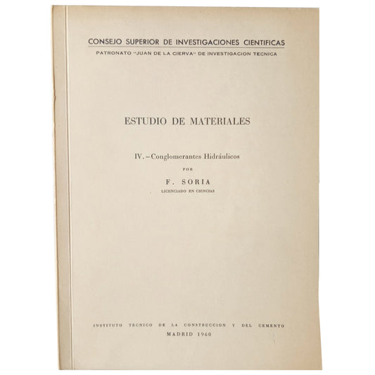 ESTUDIO DE MATERIALES IV: CONGLOMERANTES HIDRAÚLICOS. Soria, F. (Dedicado)