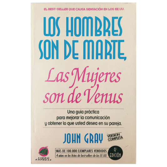 LOS HOMBRES SON DE MARTE, LAS MUJERES SON DE VENUS. Gray, John