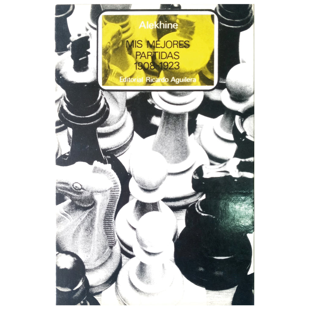 Coleção Alekhine - Mis mejores partidas 1 e 2