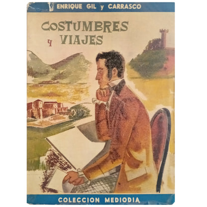 COSTUMBRES Y VIAJES. Gil y Carrasco, Enrique