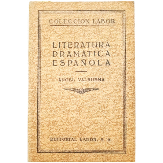 SPANISH DRAMATIC LITERATURE. Valbuena, Angel