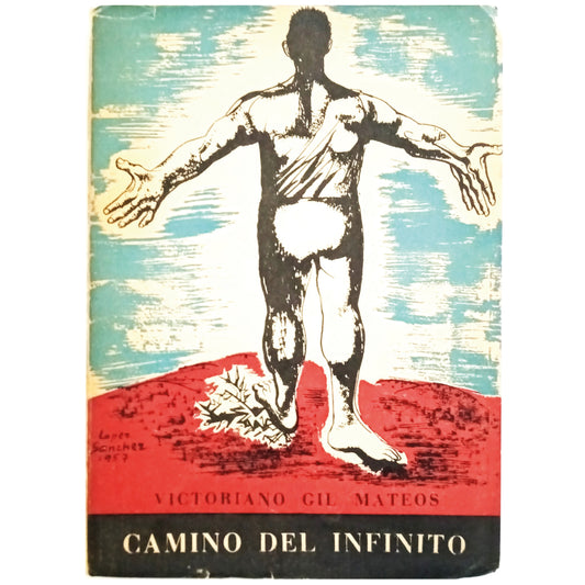 CAMINO DEL INFINITO. Gil Mateos, Victoriano