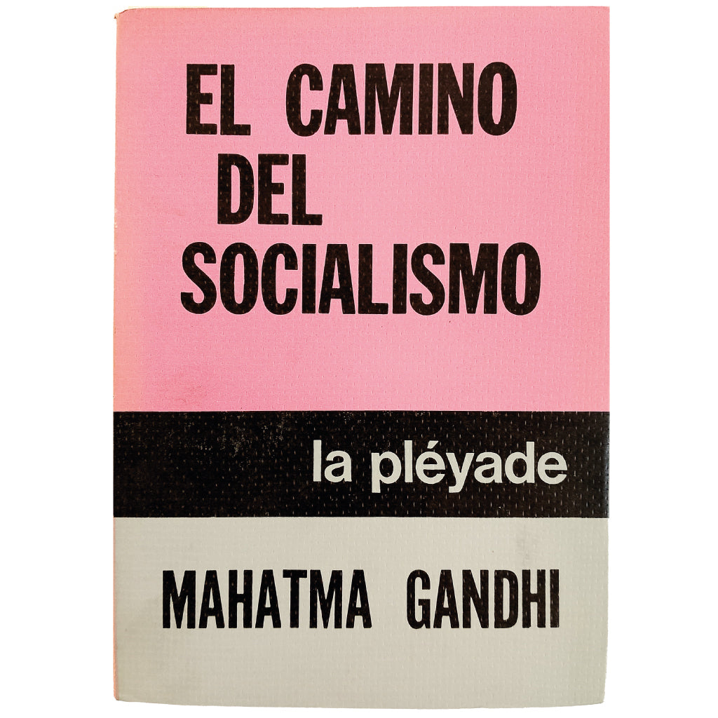 EL CAMINO DEL SOCIALISMO. Gandhi, Mahatma