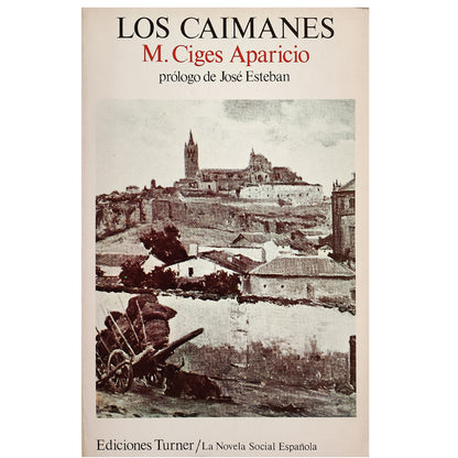 LOS CAIMANES. Ciges Aparicio, M.