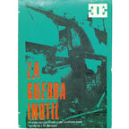 LA GUERRA INÚTIL (Análisis socio-económico del conflicto entre Honduras y El Salvador)