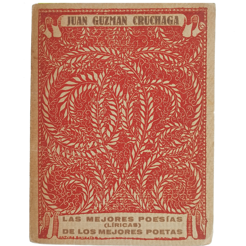 LAS MEJORES POESÍAS (LÍRICAS) DE LOS MEJORES POETAS LX: JUAN GUZMÁN CRUCHAGA. Primer millar