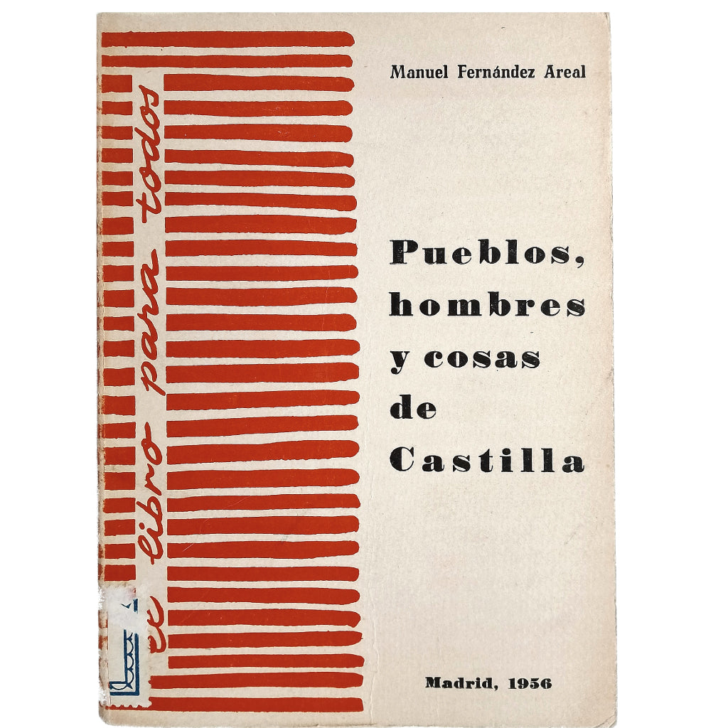 PUEBLOS, HOMBRES Y COSAS DE CASTILLA. Fernández Areal, Manuel