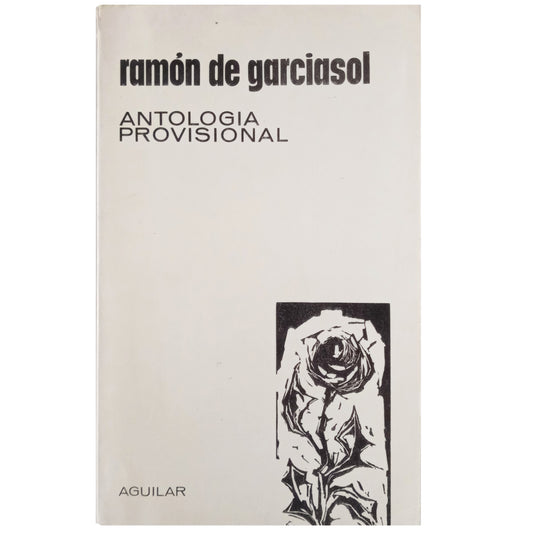 ANTOLOGÍA PROVISIONAL. Garciasol, Ramón