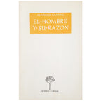 EL HOMBRE Y SU RAZÓN. Candau, Alfonso