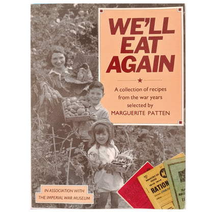 WE'LL EAT AGAIN. A collection of recipes from the war years. Patten, Marguerite