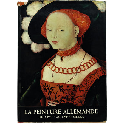 LA PEINTURE ALLEMANDE DU XIV EME AU XVI EME SIECLE. Descargues, Pierre