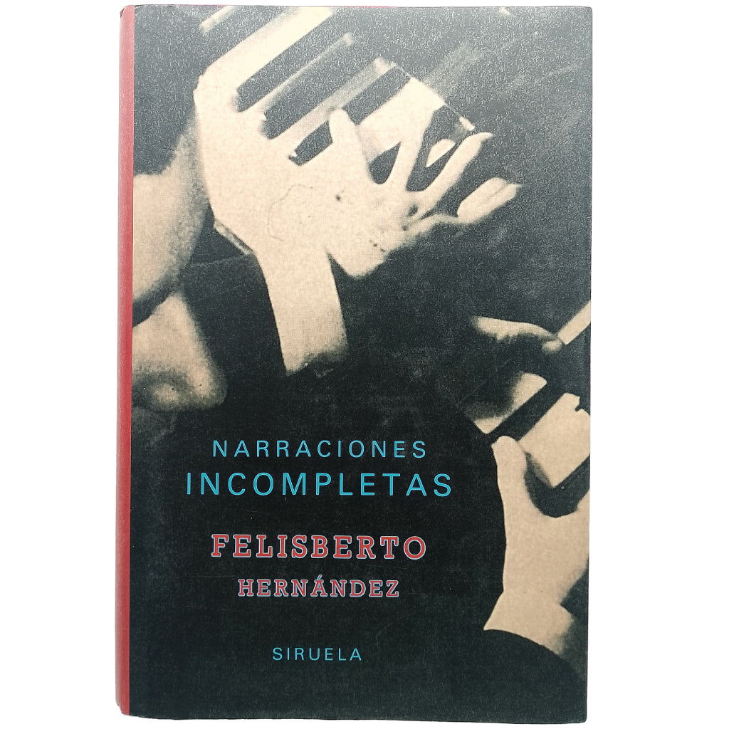 NARRACIONES INCOMPLETAS. Hernández, Felisberto