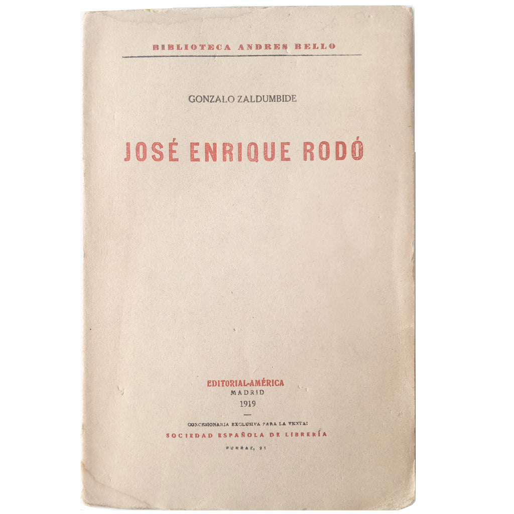 JOSÉ ENRIQUE RODÓ. Zaldumbide, Gonzálo