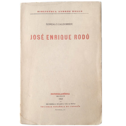 JOSÉ ENRIQUE RODÓ. Zaldumbide, Gonzálo