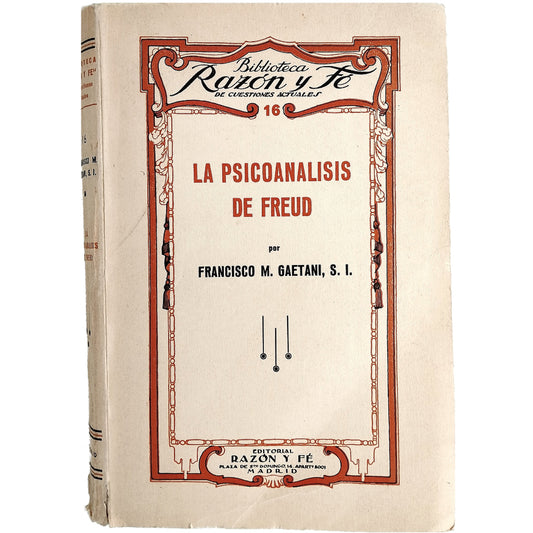 LA PSICOANÁLISIS DE FREUD. Gaetani, Francisco M.