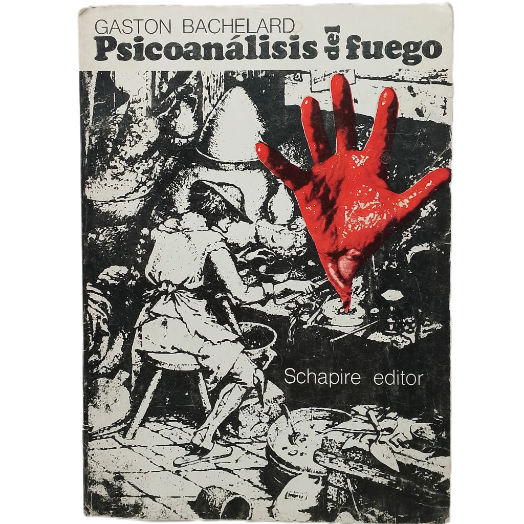 PSICOANÁLISIS DEL FUEGO. Bachelard, Gaston