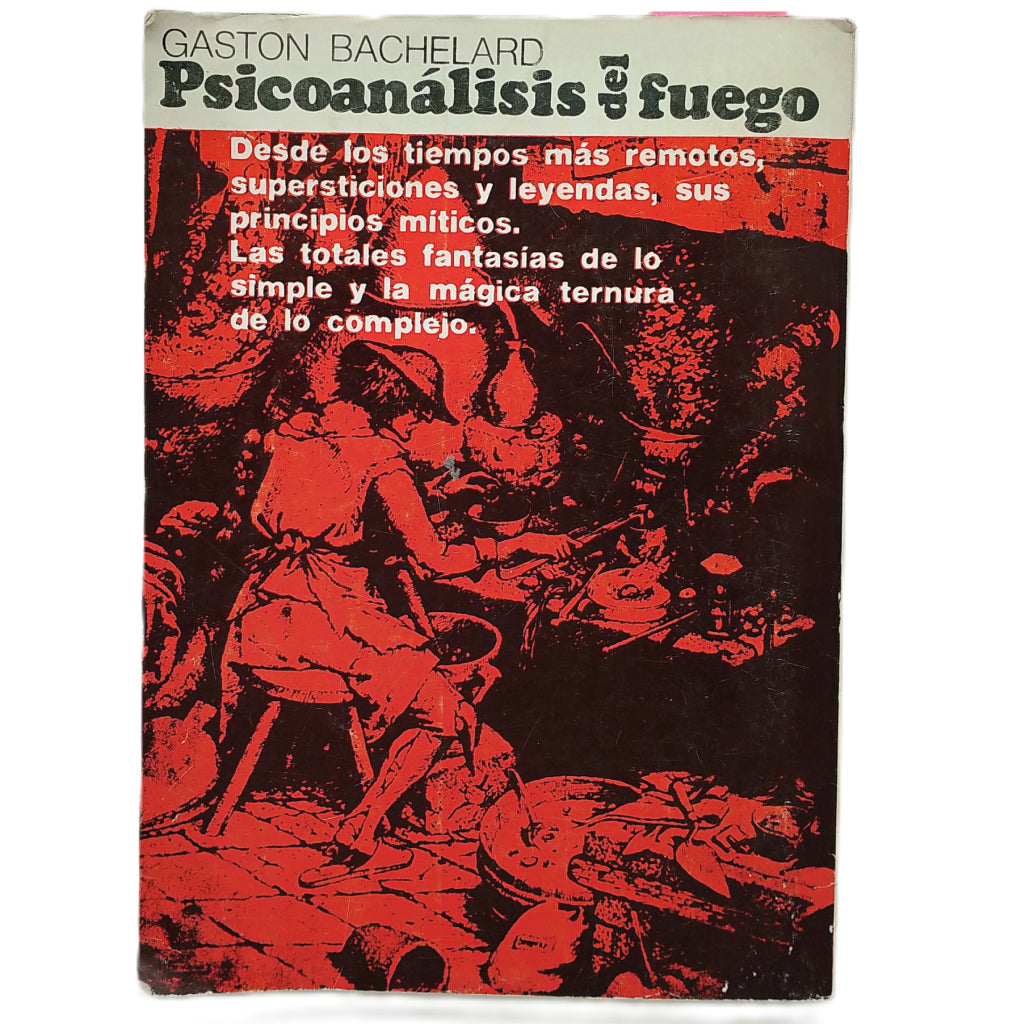 PSICOANÁLISIS DEL FUEGO. Bachelard, Gaston