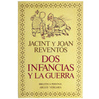 DOS INFANCIAS Y LA GUERRA. Reventós, Jacint y Joan