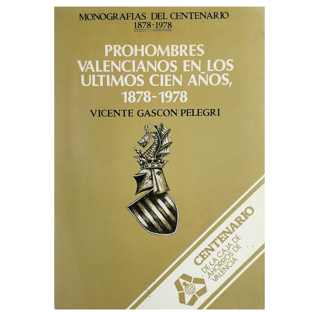 PROHOMBRES VALENCIANOS EN LOS ÚLTIMOS CIEN AÑOS 1878- 1978. Gascón Pelegrí, Vicente