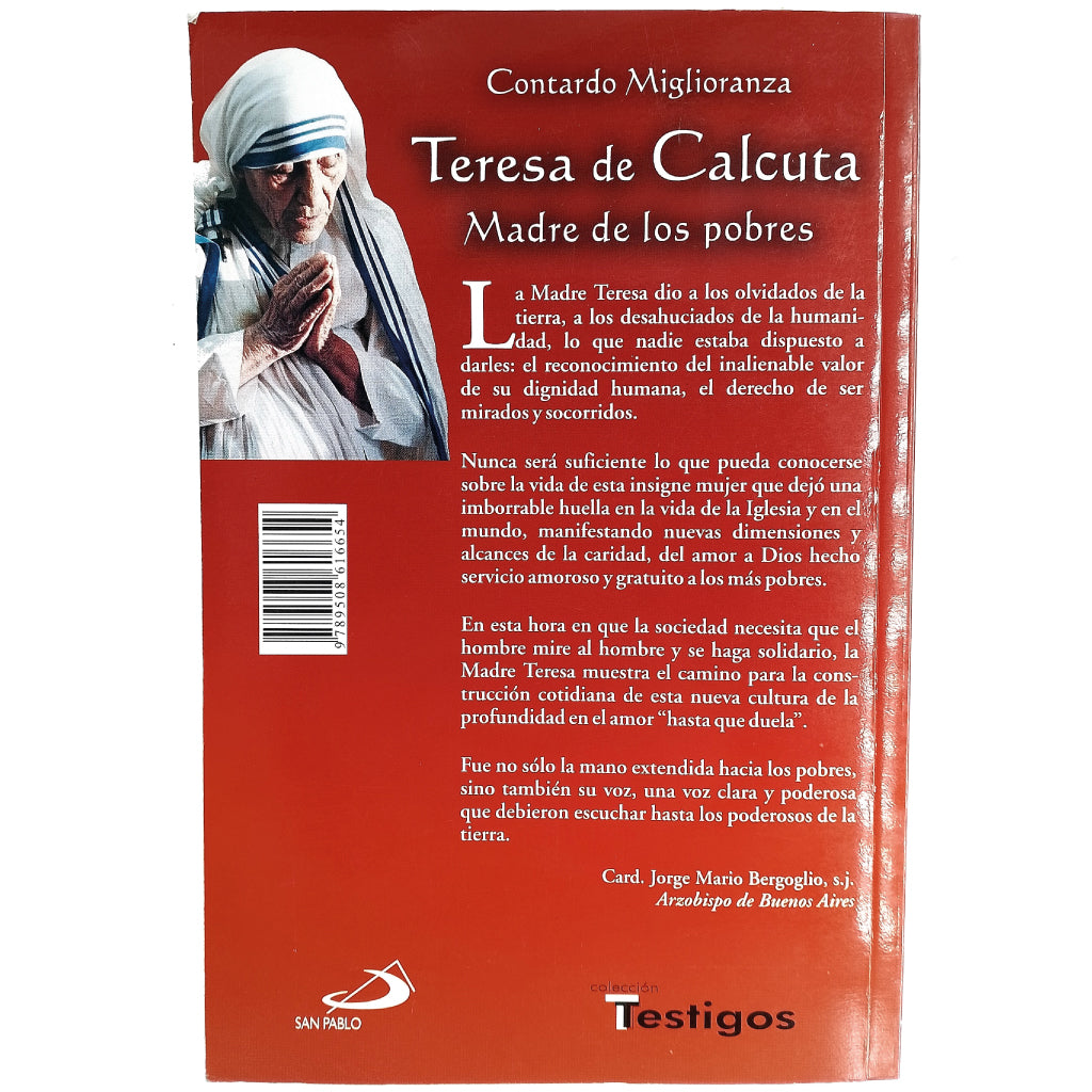 TERESA DE CALCUTA. Madre de los pobres. Miglioranza, Contardo