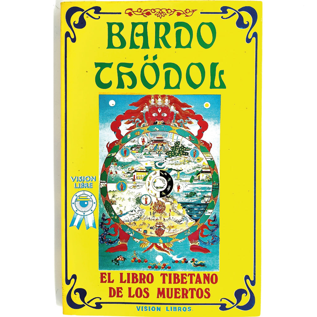 BARDO THÖDOL. El libro tibetano de los muertos