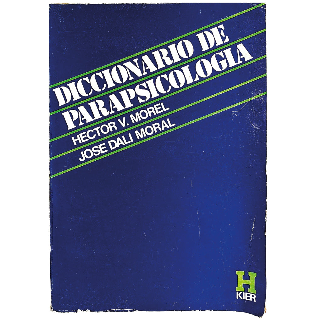 DICCIONARIO DE PARAPSICOLOGÍA. Morel, Héctor V. / Dali Moral, José