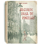 ALGUIEN PASA DE PUNTILLAS. Álvarez, Pedro (Dedicado)