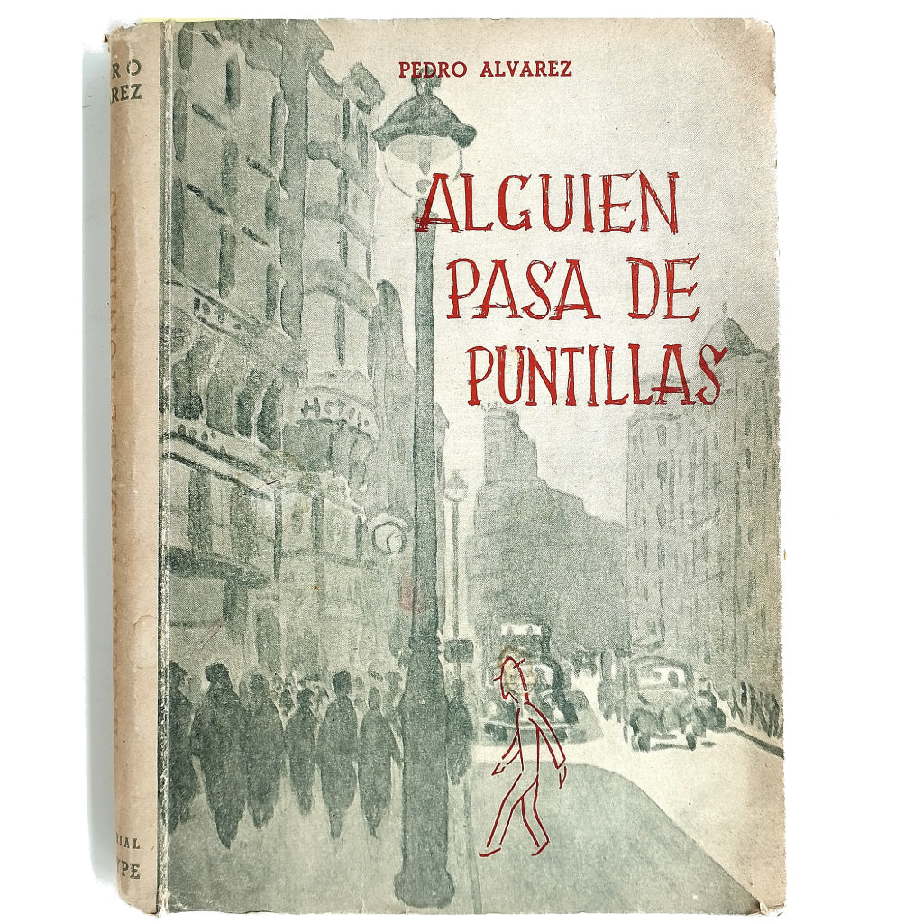 ALGUIEN PASA DE PUNTILLAS. Álvarez, Pedro (Dedicado)