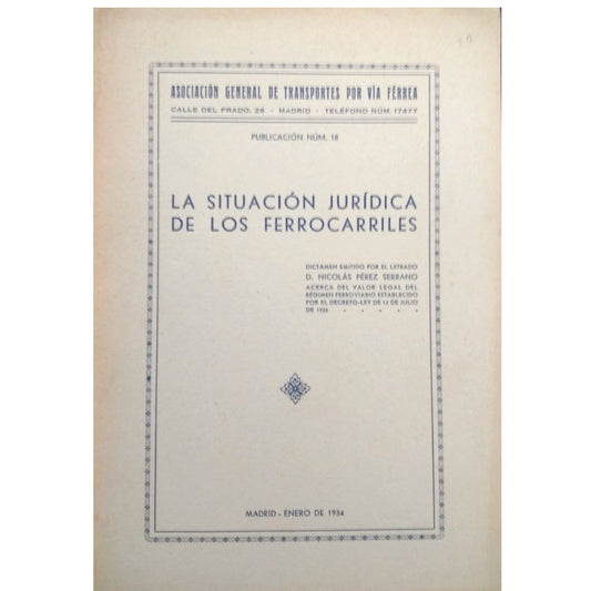 LA SITUACIÓN JURÍDICA DE LOS FERROCARRILES. Pérez Serrano, Nicolás