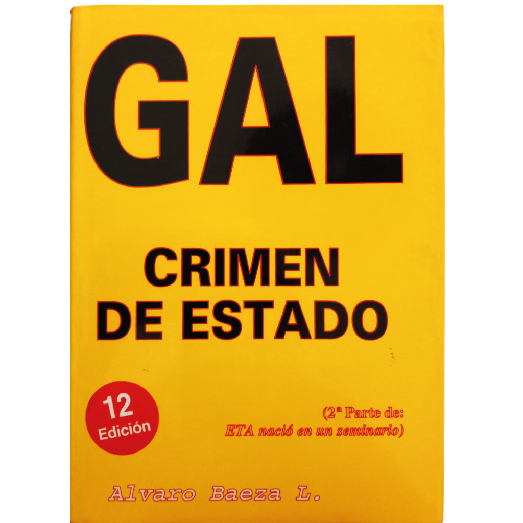 GAL. CRIMEN DE ESTADO. Baeza L. Álvaro (Dedicado)