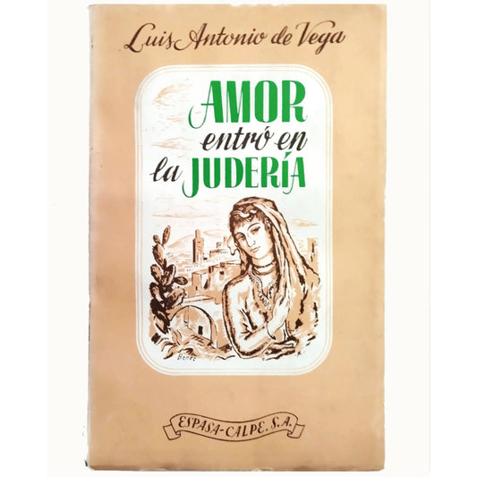 AMOR ENTRÓ EN LA JUDERÍA. Vega, Luis Antonio de