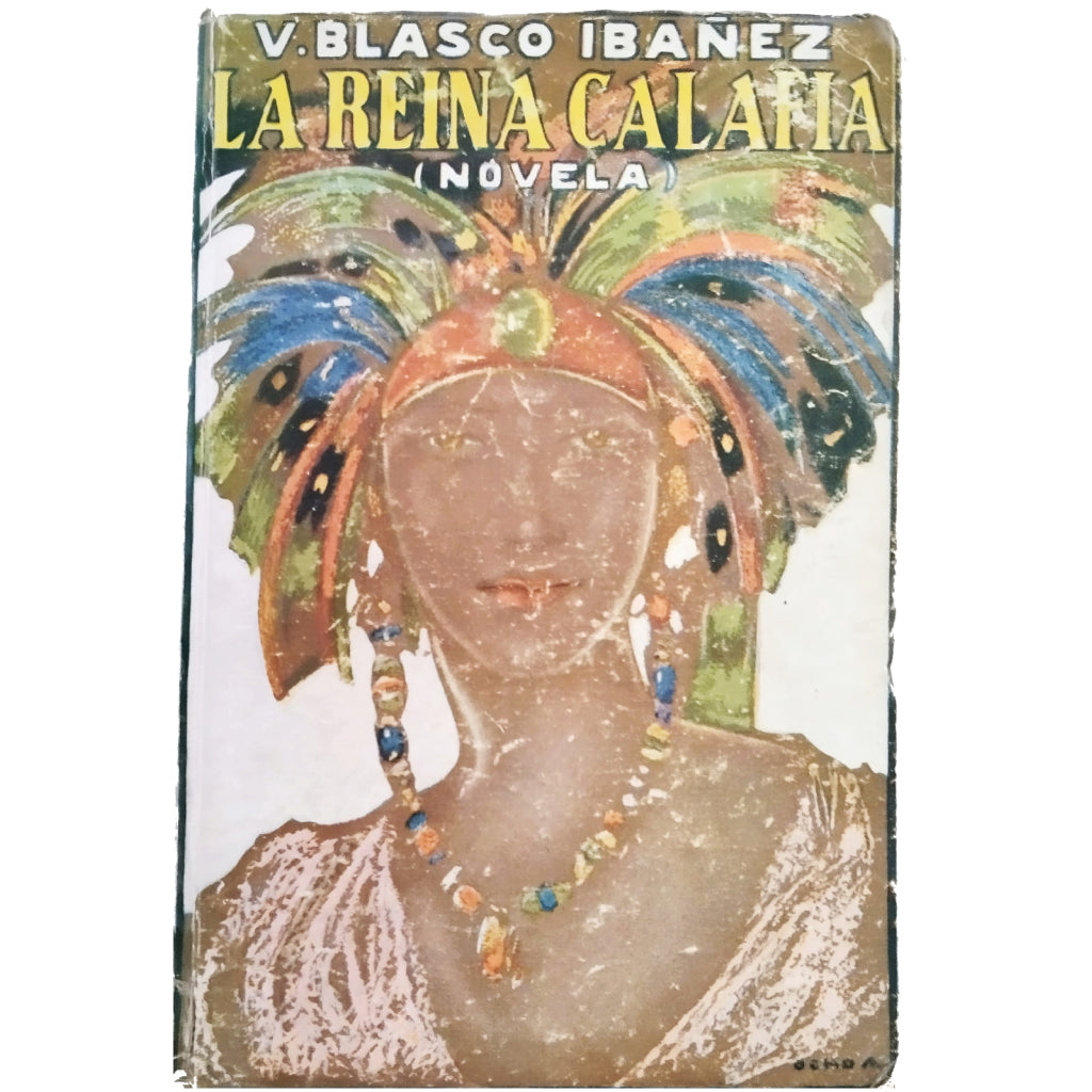 LA REINA CALAFIA. Blasco Ibáñez, Vicente