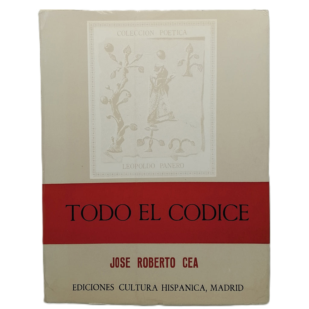 TODO EL CÓDICE. Cea, José Roberto