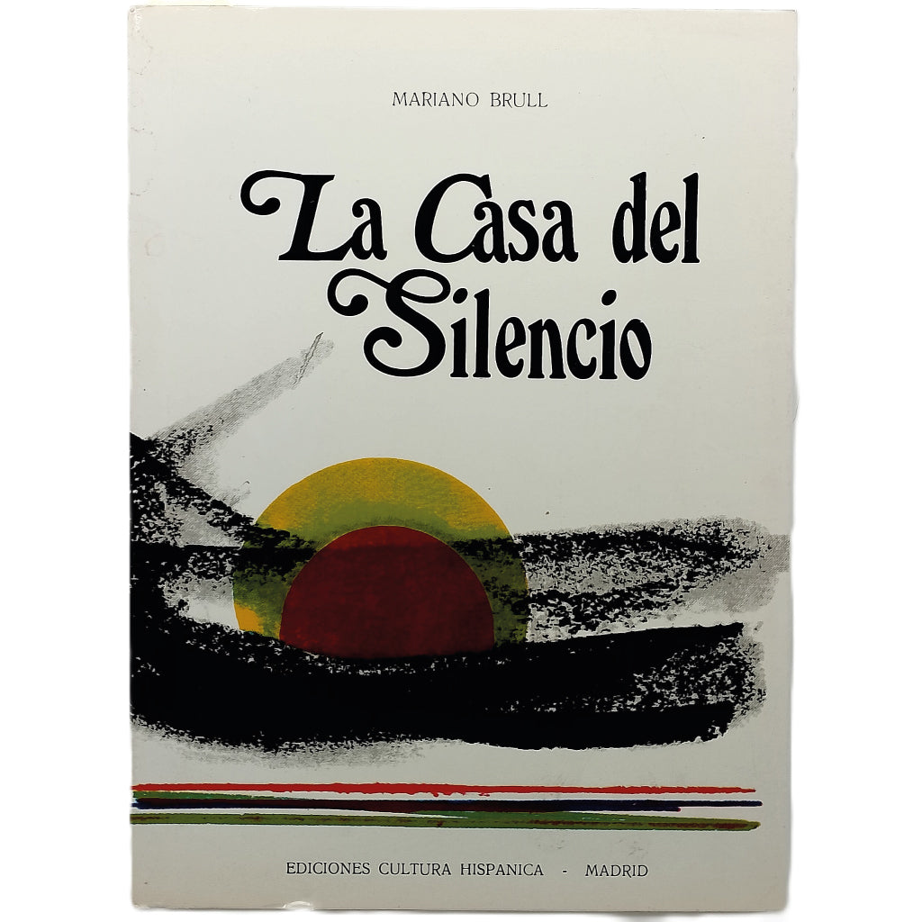 LA CASA DEL SILENCIO. Antología de su obra: 1916-1954. Brull, Mariano